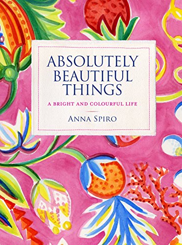 Absolutely Beautiful Things - SPIRO, ANNA