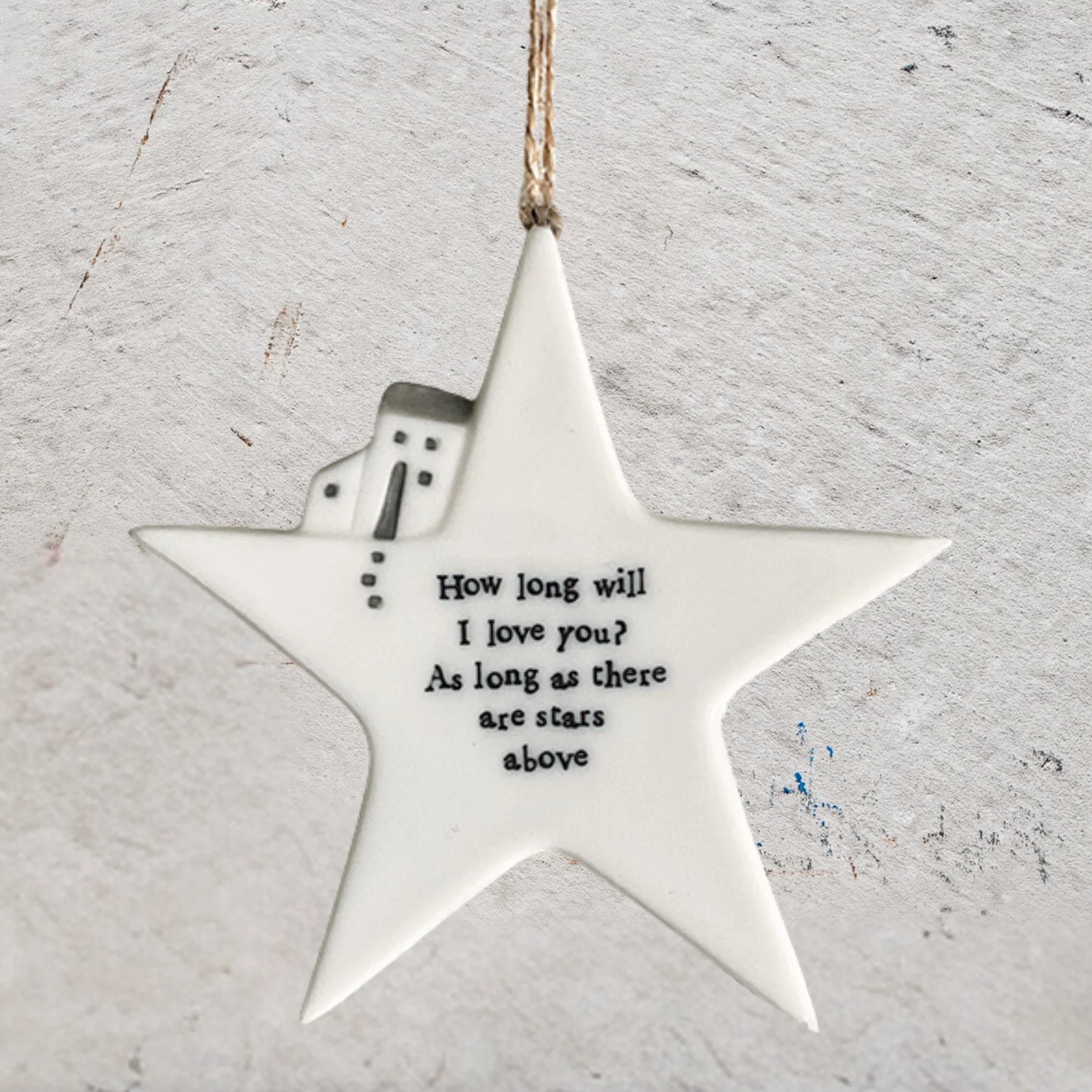 Porcelain Hanging Star - How long will I love you